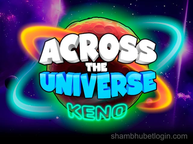 Across The Universe Keno
